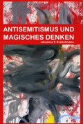 Antisemitismus und magisches Denken