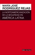 La norteamericanización de la seguridad en América Latina
