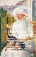 A Woman's Philosophy of Woman - or, Woman affrancnd other modern innovators