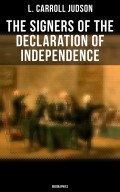 The Signers of the Declaration of Independence: Biographies
