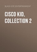 Cisco Kid, Collection 2