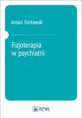 Fizjoterapia w psychiatrii