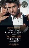 Her Sicilian Baby Revelation / The Greek's One-Night Heir: Her Sicilian Baby Revelation / The Greek's One-Night Heir