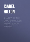 Shadow Of The Emperor   The (BBC Radio 3  Sunday Feature)
