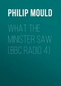 What The Minister Saw (BBC Radio 4)