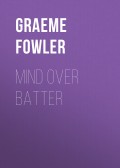 Mind Over Batter