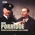 Porridge, More