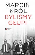 Byliśmy głupi