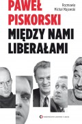 Między nami liberałami