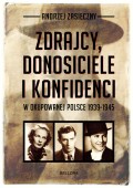 Zdrajcy, donosiciele, konfidenci w okupowanej Polsce 1939-1945