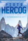 Piotr Hercog. Ultrabiografia