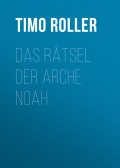 Das Rätsel der Arche Noah