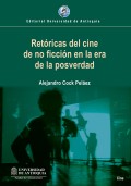 Retóricas del cine de no ficción en la era de la posverdad