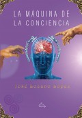 La máquina de la consciencia