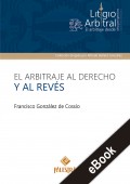 El arbitraje al derecho y al revés