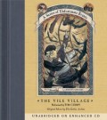Series of Unfortunate Events #7: The Vile VillageDA