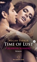 Time of Lust | Band 4 | Geliebter Schmerz | Roman