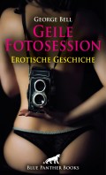 Geile Fotosession | Erotische Geschichte
