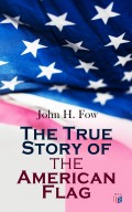 The True Story of the American Flag