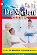Familie Dr. Norden Classic 40 – Arztroman