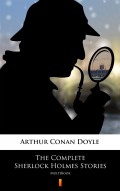The Complete Sherlock Holmes Stories