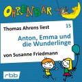 Ohrenbär - eine OHRENBÄR Geschichte, Folge 15: Anton, Emma und die Wunderlinge (Hörbuch mit Musik)