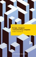 Design designer i metamorfozy miejskie