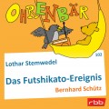 Ohrenbär - eine OHRENBÄR Geschichte, Folge 102: Das Futschikato-Ereignis (Hörbuch mit Musik)