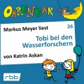 Ohrenbär - eine OHRENBÄR Geschichte, Folge 26: Tobi bei den Wasserforschern (Hörbuch mit Musik)