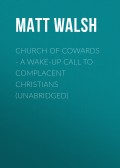 Church of Cowards - A Wake-Up Call to Complacent Christians (Unabridged)