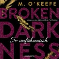 So verführerisch - Broken Darkness 1 (Ungekürzt)
