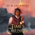 The Islevale Cycle, 1: Time's Children (Unabridged)