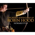 The Merry Adventures of Robin Hood (Unabridged)