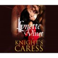 Knight's Caress (Unabridged)