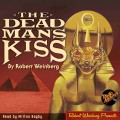The Dead Man's Kiss (Unabridged)