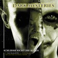 Dark Mysteries, Folge 4: Schließe nicht die Augen