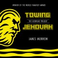 Towing Jehovah - Godhead, Book 1 (Unabridged)