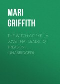 The Witch of Eye - A Love That Leads to Treason... (Unabridged)