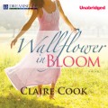 Wallflower in Bloom (Unabridged)