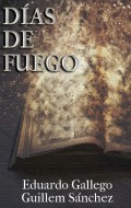 Días de Fuego