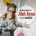 Idil Nuna Baydar ist Jilet Ayse - Ghettolektuell