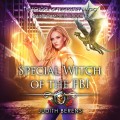 Special Witch of the FBI - School of Necessary Magic Raine Campbell - An Urban Fantasy Action Adventure, Book 3 (Unabridged)