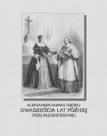 Dwadzieścia lat później. Trzej muszkieterowie cz. II