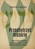 Przechytrzyć historię