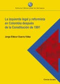 La izquierda legal y reformista en Colombia después de la Constitución de 1991