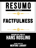 Factfulness - Baseado No Livro De Hans Rosling