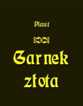 Garnek złota