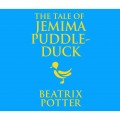 The Tale of Jemima Puddle-Duck (Unabridged)
