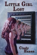 Little Girl Lost: Volume 1 of the Little Girl Lost Trilogy