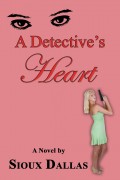 A Detective's Heart: A Novel